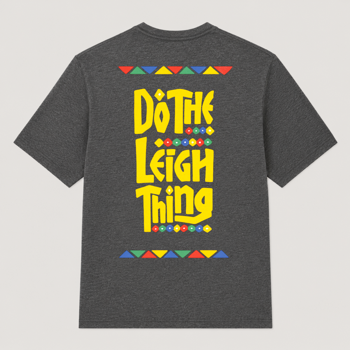 Do The Leigh Thing - T-Shirt