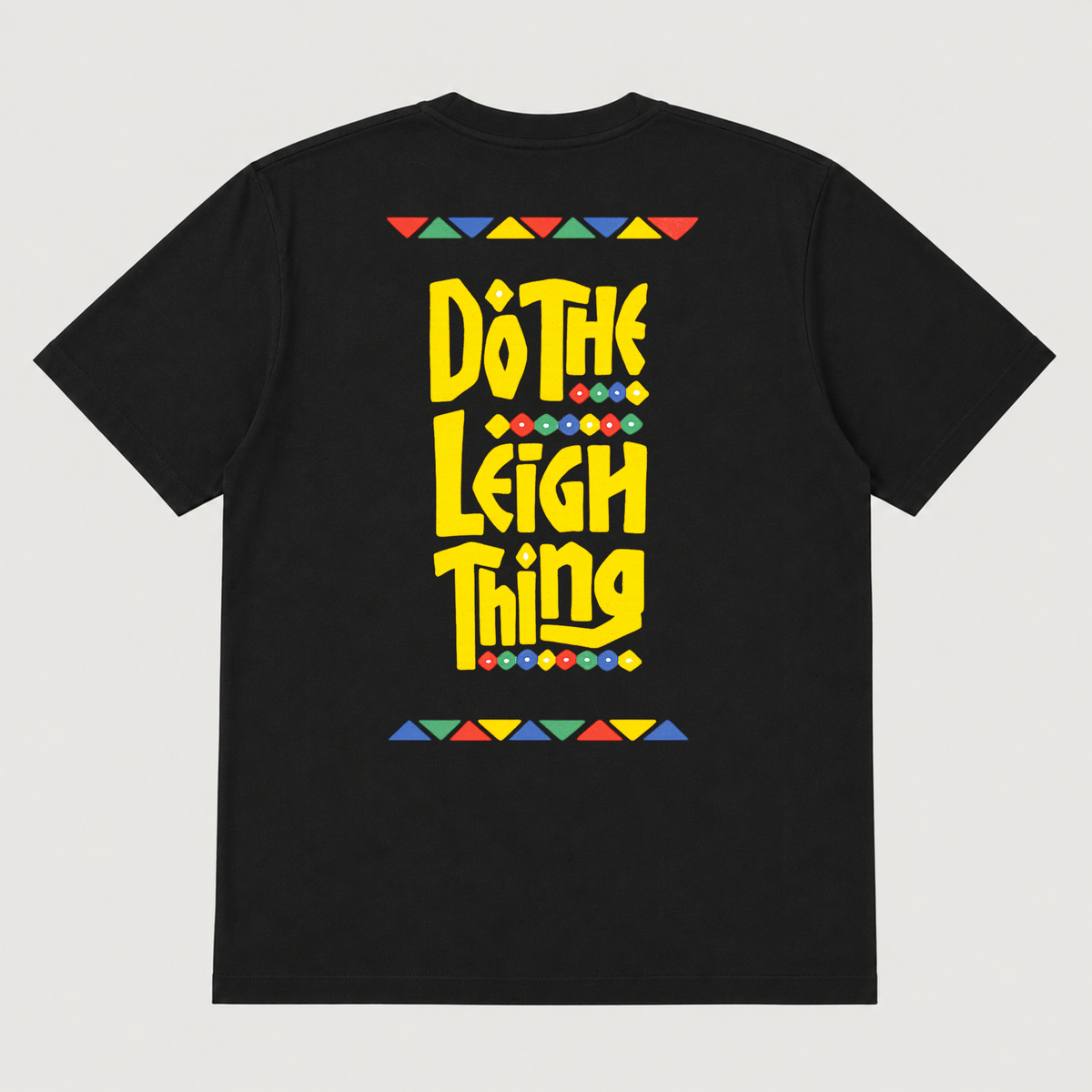 Do The Leigh Thing - T-Shirt