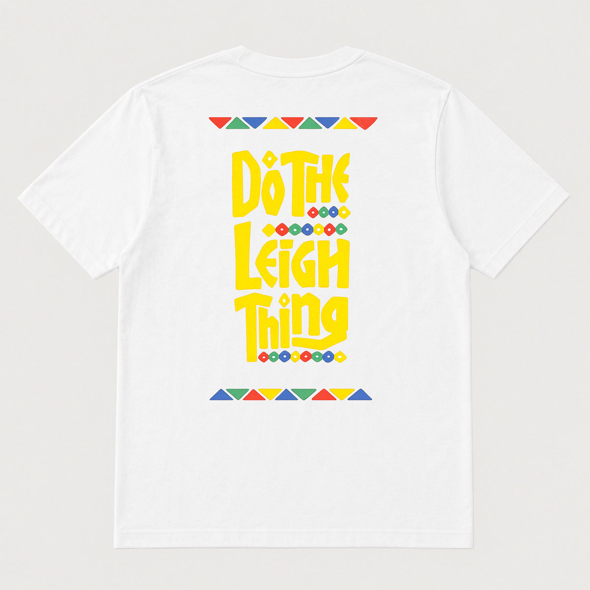 Do The Leigh Thing - T-Shirt